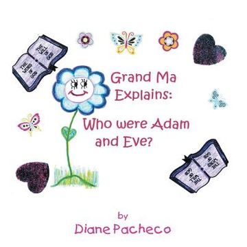 portada Grand Ma Explains: Who Were Adam and Eve? (en Inglés)