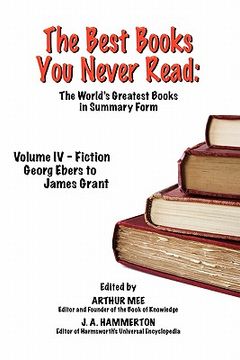 portada the best books you never read: vol iv - fiction - ebers to grant (en Inglés)