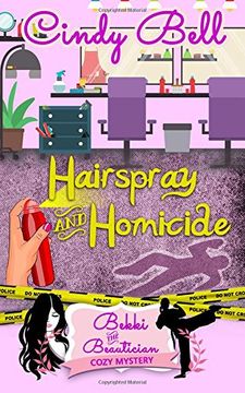portada Hairspray and Homicide: Volume 1 (Bekki the Beautician Cozy Mystery) (in English)