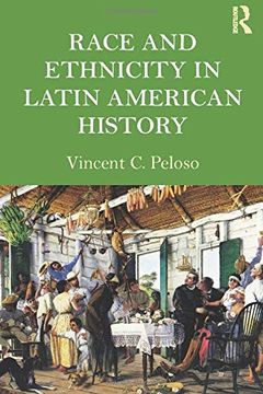 portada Race and Ethnicity in Latin American History (in English)