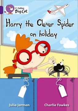 portada Harry the Clever Spider on Holiday: Band 08/Purple (Collins Big Cat) - Ex Library 