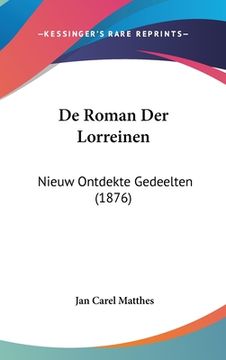 portada De Roman Der Lorreinen: Nieuw Ontdekte Gedeelten (1876)