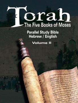 portada Torah: The Five Books of Moses: Parallel Study Bible Hebrew / English - Volume II (en Inglés)