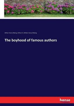 portada The boyhood of famous authors (en Inglés)