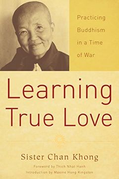 portada Learning True Love: Practicing Buddhism in a Time of war (en Inglés)