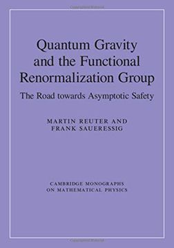 portada Quantum Gravity and the Functional Renormalization Group: The Road Towards Asymptotic Safety (Cambridge Monographs on Mathematical Physics) (en Inglés)