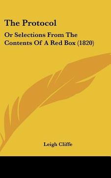 portada the protocol: or selections from the contents of a red box (1820) (en Inglés)