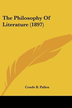 portada the philosophy of literature (1897) (en Inglés)