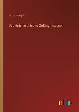 portada Das österreichische Gefängniswesen (en Alemán)