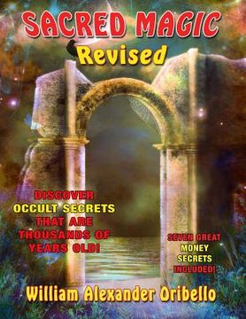 portada Sacred Magic Revised: Discover Occult Secrets That Are Thousands Of Years Old!