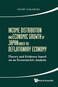 portada income distribution and economic growth of japan under the deflationary economy: theory and evidence on an econometric analysis (in English)