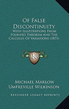 portada of false discontinuity: with illustrations from fourier's theorem and the calculus of variations (1871) (in English)