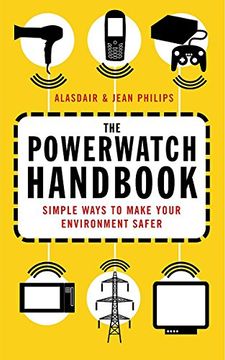 portada The Powerwatch Handbook: Simple Ways to Make you and Your Family Safer 