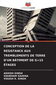 portada Conception de la Résistance Aux Tremblements de Terre d'Un Bâtiment de G+15 Étages