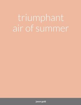 portada triumphant air of summer (en Inglés)