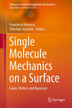 portada Single Molecule Mechanics on a Surface: Gears, Motors and Nanocars (en Inglés)