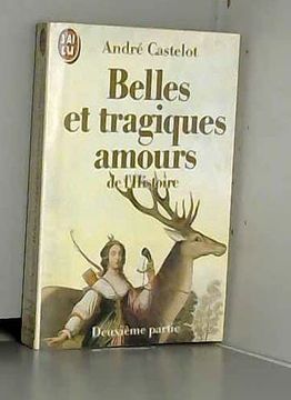 portada Belles et Tragiques Amours de L'histoire