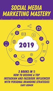 portada Social Media Marketing Mastery 2020: 2 Books in 1 - how to Become a top Instagram and Fac Influencer With Personal Branding Strategies (en Inglés)