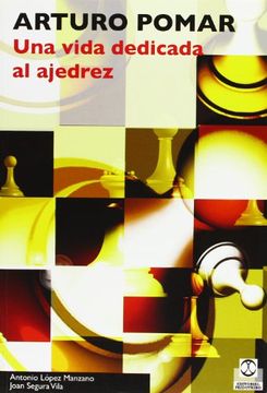 portada Arturo pomar una vida dedicada al ajedrez
