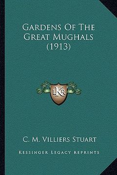 portada gardens of the great mughals (1913) (in English)