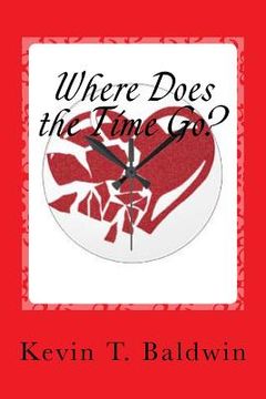 portada Where Does the Time Go?: A Sexual Farce in One Act (in English)