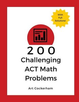 portada 200 Challenging ACT Math Problems (en Inglés)