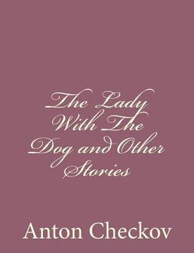 portada The Lady With The Dog and Other Stories (en Inglés)