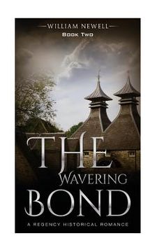 portada The Wavering Bond: A Celtic Historical Romance (en Inglés)
