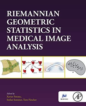 portada Riemannian Geometric Statistics in Medical Image Analysis (The Elsevier and Miccai Society) (in English)