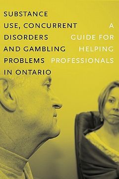 portada substance use, concurrent disorders, and gambling problems in ontario: a guide for helping professionals