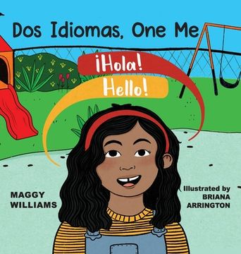 portada Dos Idiomas, One Me: A Bilingual Reader (in English)