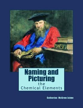 portada Naming and Picturing the Chemical Elements (in English)