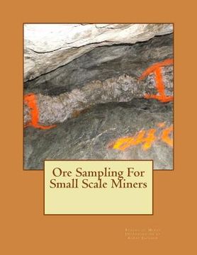 portada Ore Sampling For Small Scale Miners (en Inglés)