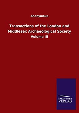 portada Transactions of the London and Middlesex Archaeological Society: Volume iii