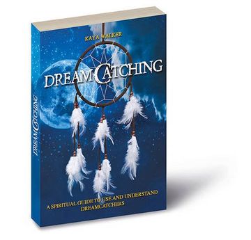 portada Dreamcatching: A Spiritual Guide to Use and Understand Dreamcatchers - Includes a Dreamcatcher