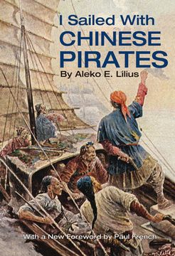 portada i sailed with chinese pirates (en Inglés)