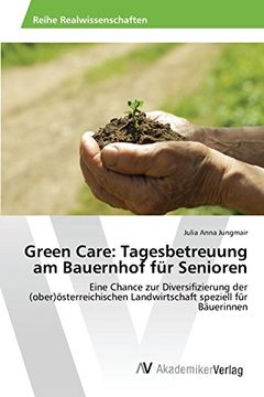 portada Green Care: Tagesbetreuung am Bauernhof für Senioren (German Edition)