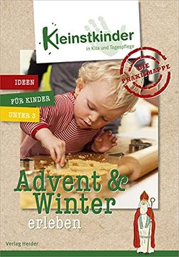 portada Die Praxismappe: Advent & Winter Erleben: Kleinstkinder in Kita und Tagespflege: Ideen für Kinder Unter 3 (en Alemán)