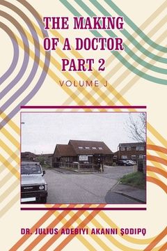 portada The Making of a Doctor Part 2 (en Inglés)