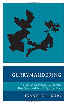 portada Gerrymandering: A Guide to Congressional Redistricting, Dark Money, and the U. S. Supreme Court (en Inglés)