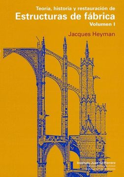 portada Teoría, Historia y Restauración de Estructuras de Fábrica Vol. 1: Estructuras de Fábrica Vol. 1 (Blanda): 2