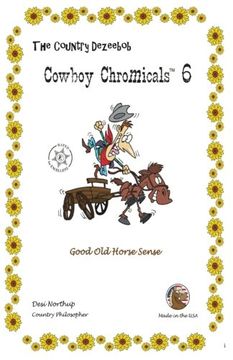 portada Country Dezeebob Cowboy Chromicals 6: Good Old Hoss Sense in Black + White (Volume 6)