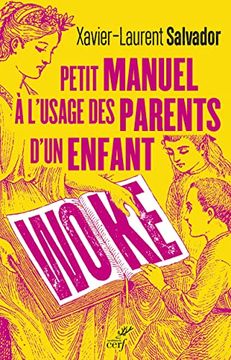 portada Petit Manuel a L'usage des Parents D'un Enfant Woke (en Francés)