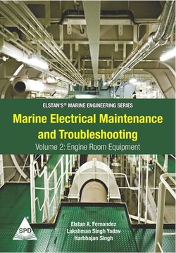 portada Marine Electrical Maintenance and Troubleshooting Series - Volume 2: Engine Room Equipment: (Elstan's(R) Marine Engineering Series) (in English)