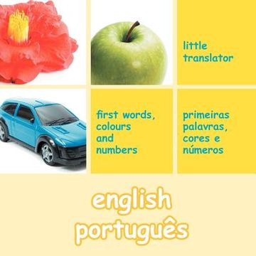 portada english portugues (english portuguese): first words, colors and numbers (en Inglés)