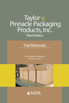 portada Taylor V. Pinnacle Packaging Products, Inc.: Trial Materials (in English)