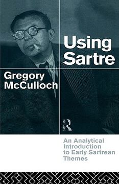 portada using sartre: an analytical introduction to early sartrean themes