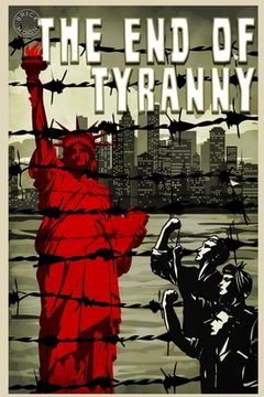 portada The End of Tyranny (en Inglés)
