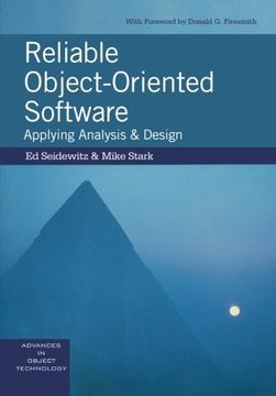 portada Reliable Object-Oriented Software: Applying Analysis and Design (Sigs: Advances in Object Technology) 