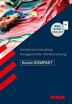 portada Stark Kunst-Kompakt - Kunstgeschichte, Künstlerische Gestaltung, Werkbetrachtung (en Alemán)